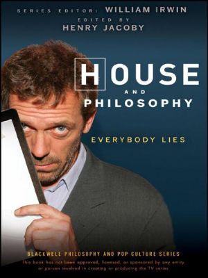 [Blackwell Philosophy and Pop Culture 10] • House and Philosophy · Everybody Lies